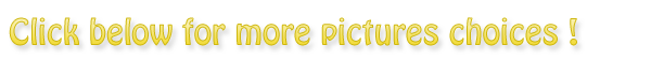 Click below for photos choices